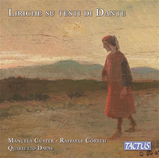 Cover for Custer, Manuela / Raffaele Cortesi / Quartetto Dafne · Liriche Sui Testi Di Dante (CD) (2023)