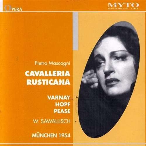 Cover for Mascagni / Varnay / Hopf / Pease / Sawallisch · Cavalleria Rusticana (CD) (2004)