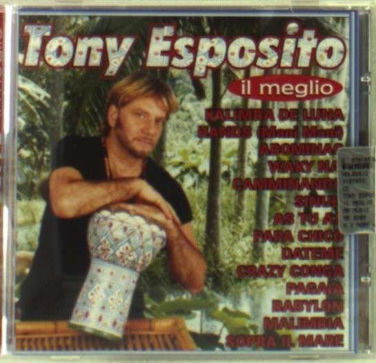 Cover for Tony Esposito · Il Meglio (CD) (2013)