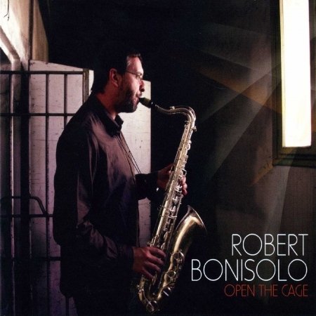 Cover for Bonisolo Robert · Open the Cage (CD) (2017)