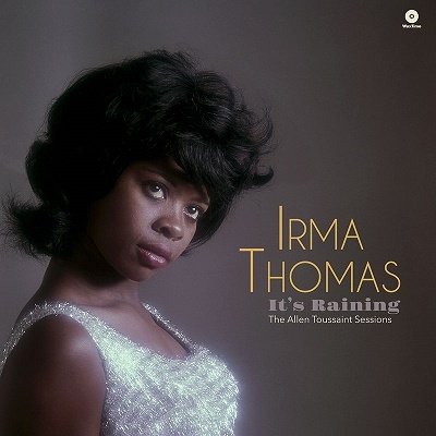 Irma Thomas · It's Raining - The Allen Toussaint Sessions (LP) [Limited edition] (2023)