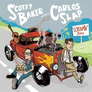 Cover for Baker, Scotty &amp; Carlos Slap · Screamin' Bop (7&quot;) (2022)