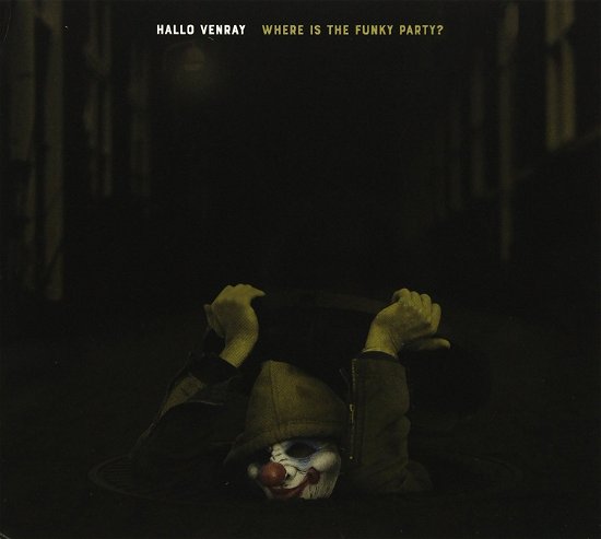 Cover for Hallo Venray · Where Is The Funky Party? (CD) (2017)