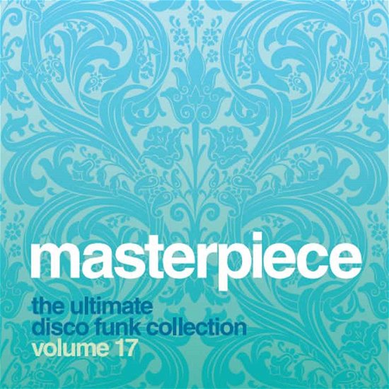Cover for Masterpiece: Ultimate Disco Funk Collection 17 (CD) (2014)