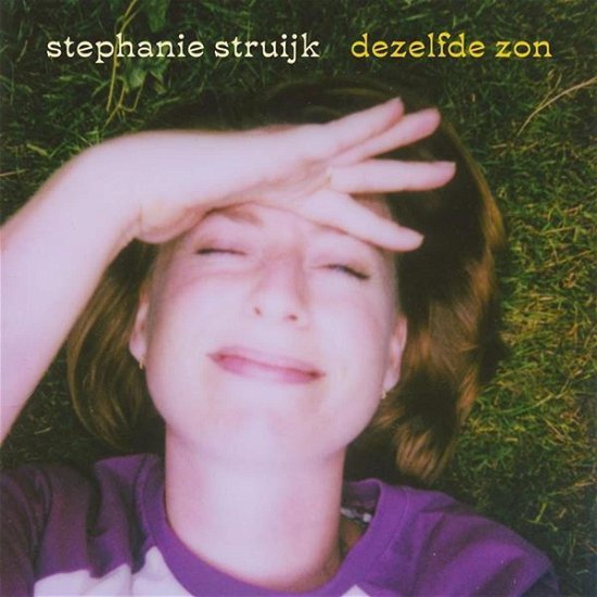 Cover for Stéphanie Struijk · Dezelfde Zon (CD) (2024)
