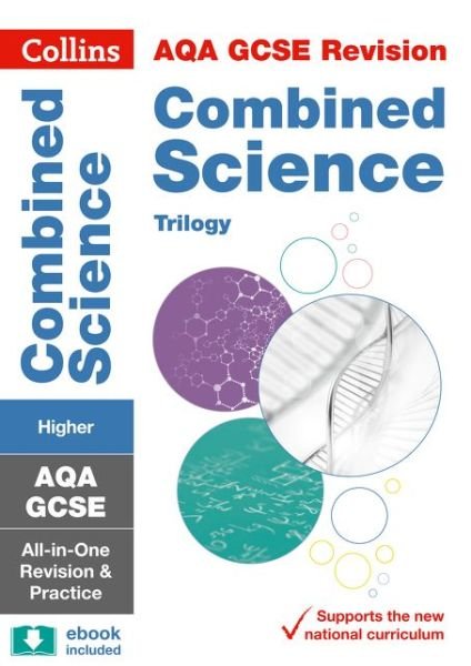 Cover for Collins GCSE · AQA GCSE 9-1 Combined Science Higher All-in-One Complete Revision and Practice: Ideal for the 2025 and 2026 Exams - Collins GCSE Grade 9-1 Revision (Paperback Book) [Edition edition] (2021)