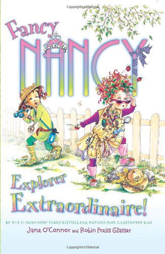 Cover for Jane O'Connor · Explorer Extraordinaire! - Fancy Nancy (Hardcover Book) [1st edition] (2010)