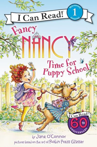 Fancy Nancy: Time for Puppy School - I Can Read Level 1 - Jane O'Connor - Książki - HarperCollins Publishers Inc - 9780062377869 - 20 czerwca 2017