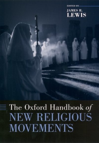 Cover for Lewis · The Oxford Handbook of New Religious Movements - Oxford Handbooks (Hardcover Book) (2004)