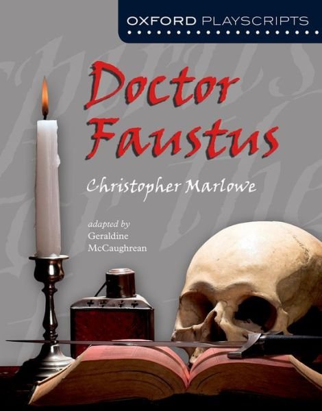Cover for Christopher Marlowe · Oxford Playscripts: Doctor Faustus - Oxford playscripts (Pocketbok) (2006)