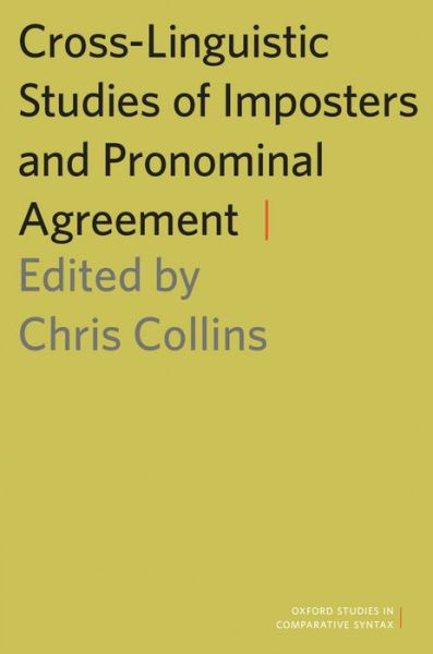 Cover for Chris Collins · Cross-Linguistic Studies of Imposters and Pronominal Agreement - Oxford Studies in Comparative Syntax (Pocketbok) (2014)