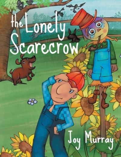 Cover for Joy Murray · The Lonely Scarecrow (Paperback Book) (2021)