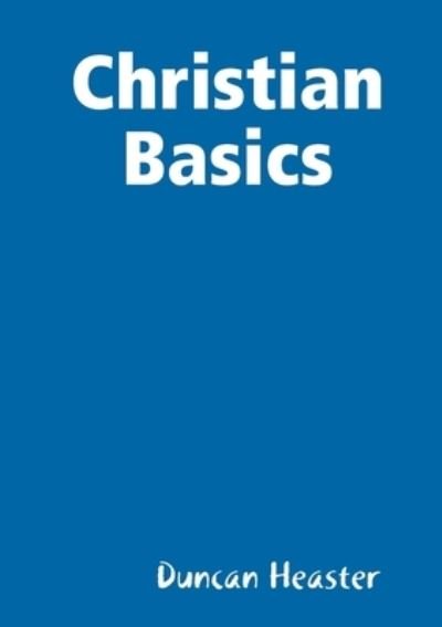 Cover for Duncan Heaster · Christian Basics (Paperback Book) (2020)