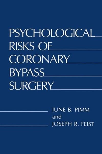 Psychological Risks of Coronary Bypass - Pimm  June B. - Libros - SPRINGER - 9780306415869 - 1 de julio de 1984