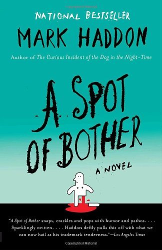 Cover for Mark Haddon · A Spot of Bother (Vintage) (Taschenbuch) (2007)