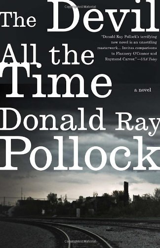 Cover for Donald Ray Pollock · The Devil All the Time (Pocketbok) [Reprint edition] (2012)