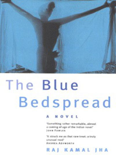 Cover for Raj Kamal Jha · The Blue Bedspread (Paperback Book) (2000)