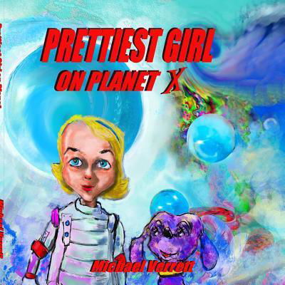 Cover for Michael Verrett · Prettiest Girl on Planet X (Paperback Book) (2019)