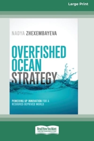 Cover for Nadya Zhexembayeva · Overfished Ocean Strategy (Buch) (2014)