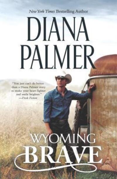 Cover for Diana Palmer · Wyoming brave (Book) (2016)