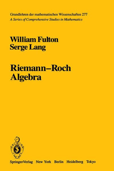 Cover for William Fulton · Riemann-Roch Algebra - Grundlehren der mathematischen Wissenschaften (Hardcover Book) [1985 edition] (1985)