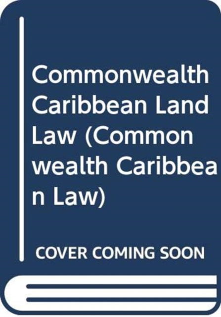 Cover for Sampson Owusu · Commonwealth Caribbean Land Law (Hardcover Book) (2023)