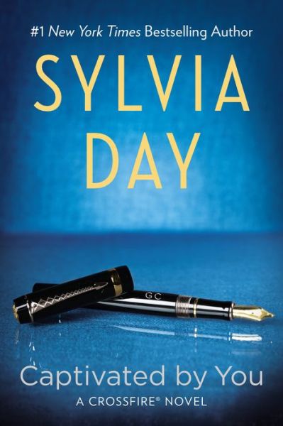 Captivated By You - A Crossfire Novel - Sylvia Day - Książki - Penguin Publishing Group - 9780425273869 - 18 listopada 2014