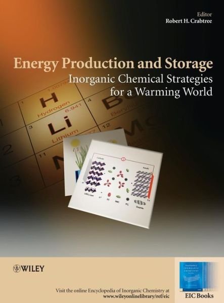 Cover for RH Crabtree · Energy Production and Storage: Inorganic Chemical Strategies for a Warming World - EIC Books (Gebundenes Buch) (2010)