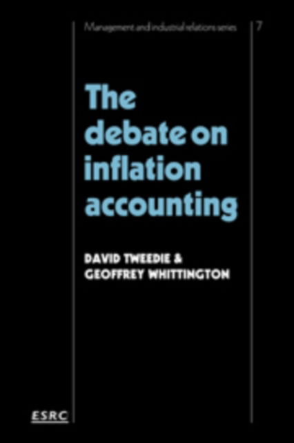 Cover for David Tweedie · The Debate on Inflation Accounting - Cambridge Studies in Management (Hardcover Book) (1984)