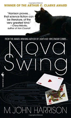 Nova Swing - M. John Harrison - Books - Spectra - 9780553590869 - December 30, 2008