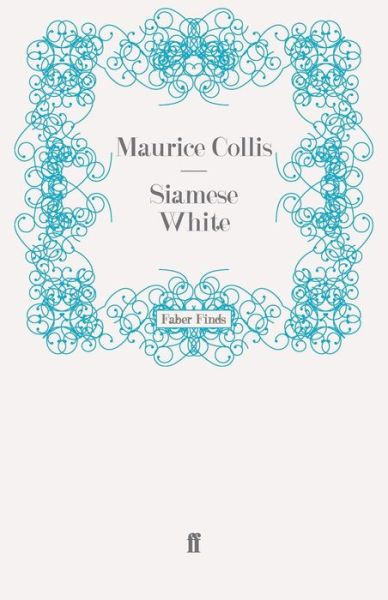 Cover for Maurice Collis · Siamese White (Paperback Book) [Main edition] (2008)