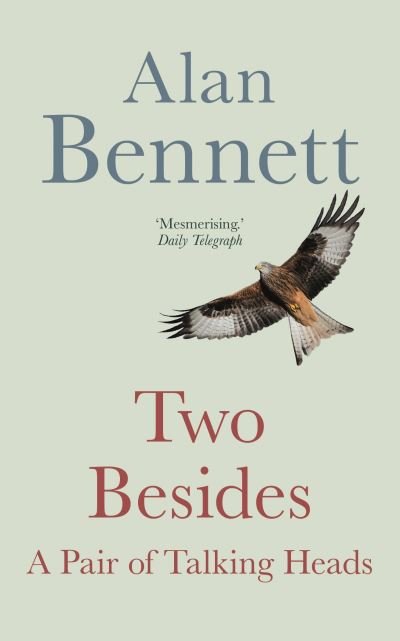 Cover for Alan Bennett · Two Besides: A Pair of Talking Heads (Pocketbok) [Main edition] (2021)