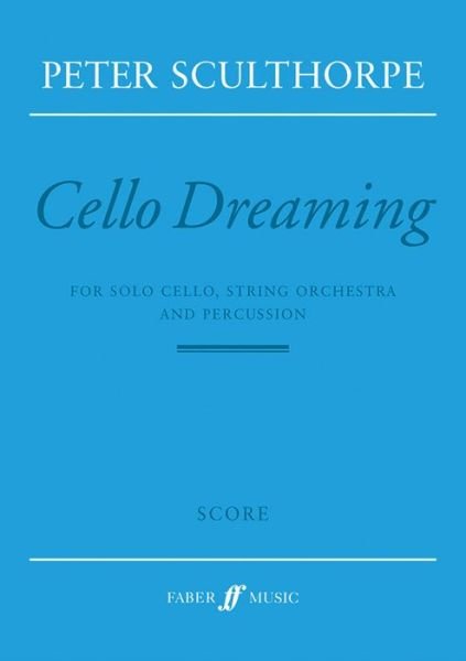 Cover for Peter Sculthorpe · Cello Dreaming : Score (Paperback Book) (2003)