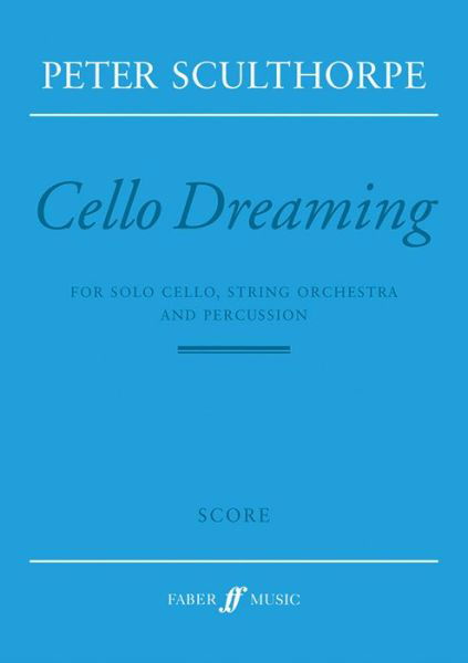 Cover for Peter Sculthorpe · Cello Dreaming : Score (Taschenbuch) (2003)