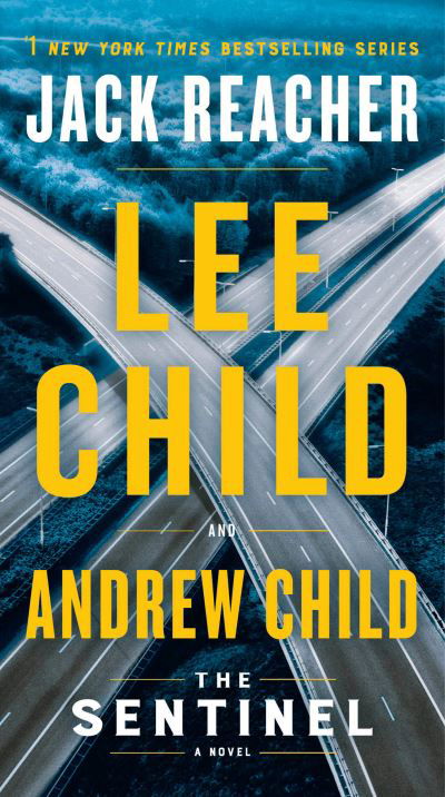 Cover for Lee Child · The Sentinel: A Jack Reacher Novel - Jack Reacher (Taschenbuch) (2021)