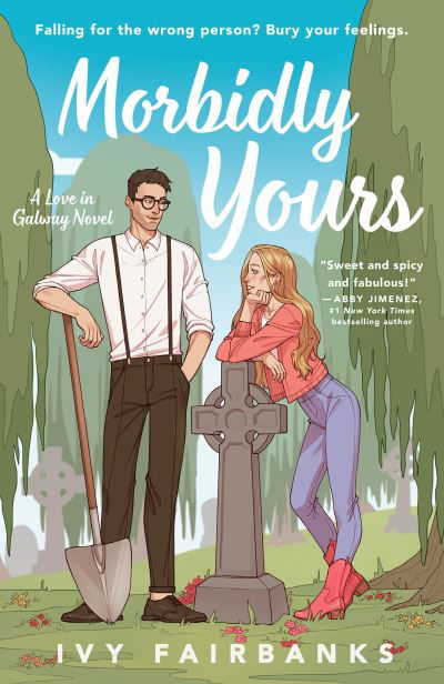 Morbidly Yours - Ivy Fairbanks - Książki - Penguin Publishing Group - 9780593851869 - 20 sierpnia 2024