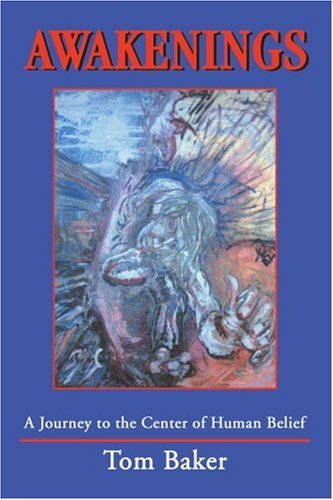 Cover for Benjamin Baker · Awakenings: a Journey to the Center of Human Belief (Paperback Bog) (2003)
