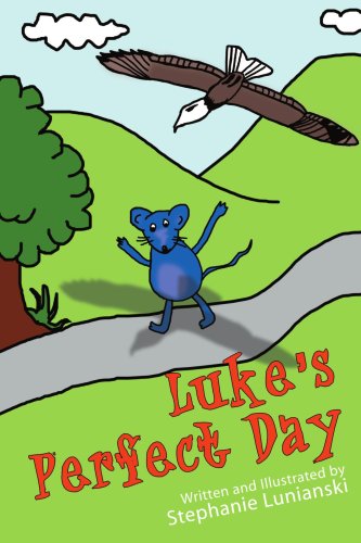 Cover for Stephanie Lunianski · Luke's Perfect Day (Paperback Book) (2003)