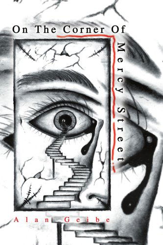 Cover for Alan Geibe · On the Corner of Mercy Street (Paperback Book) (2004)