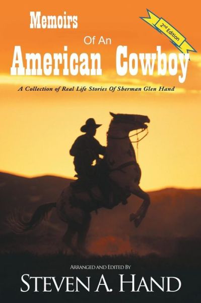 Cover for Sherman Hand · Memoirs of an American Cowboy: a Collection of Real Life Stories of Sherman Glen Hand (Paperback Book) (2008)