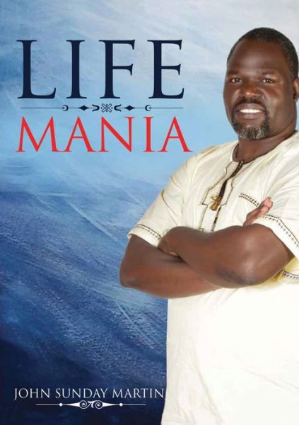 Cover for John Sunday Martin · Life Mania (Paperback Book) (2020)