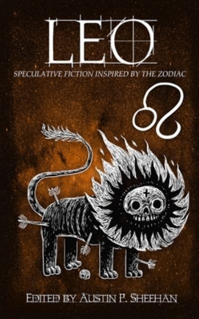 Cover for Alannah K Pearson · Leo: Speculative Fiction Inspired by the Zodiac - Zodiac (Paperback Book) (2020)