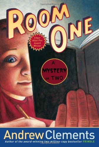 Cover for Andrew Clements · Room One: a Mystery or Two (Hardcover bog) [First edition] (2006)