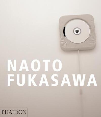 Naoto Fukasawa - Tim Brown - Libros - Phaidon Press Ltd - 9780714845869 - 17 de noviembre de 2007