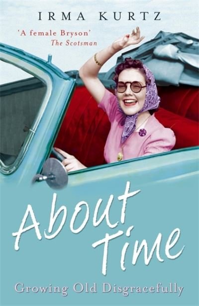 Cover for Irma Kurtz · About Time (Taschenbuch) (2010)