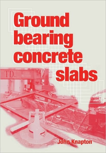 Cover for John Knapton · Ground Bearing Concrete Slabs (Paperback Book) (2003)