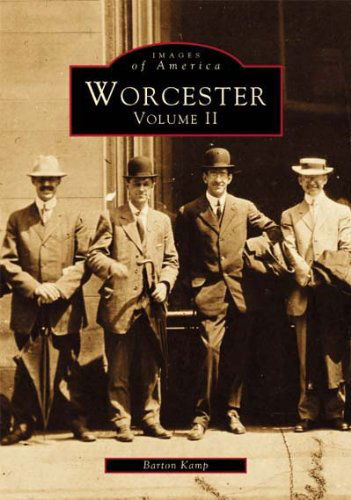 Cover for Barton Kemp · Worcester Volume II (Images of America) (Paperback Book) (1998)