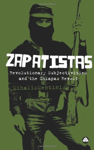 Cover for Mihalis Mentinis · Zapatistas: The Chiapas Revolt and What It Means For Radical Politics (Paperback Book) (2006)