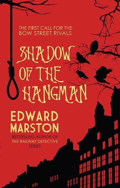 Cover for Edward Marston · Shadow of the Hangman - Bow Street Rivals (Paperback Bog) (2016)