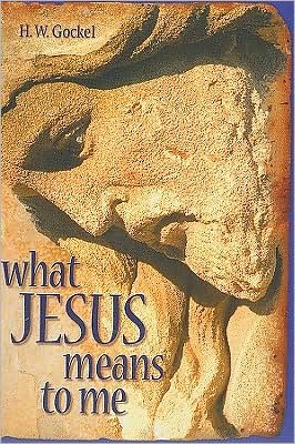 Cover for Herman W Gockel · What Jesus Means to Me-esv (Paperback Book) (2008)